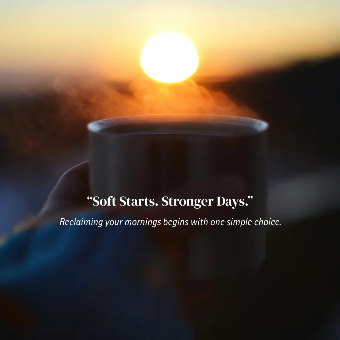 🌄 From Automatic to Aligned: How to Gently Shift Your Morning Habits