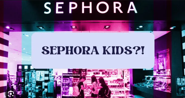 Sephora Kids – Gen Alpha