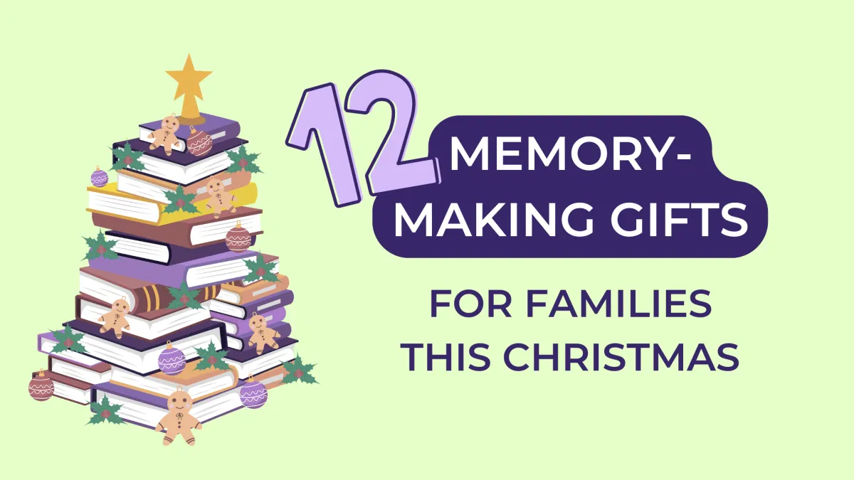 Memory-making Gifts for Families this Christmas