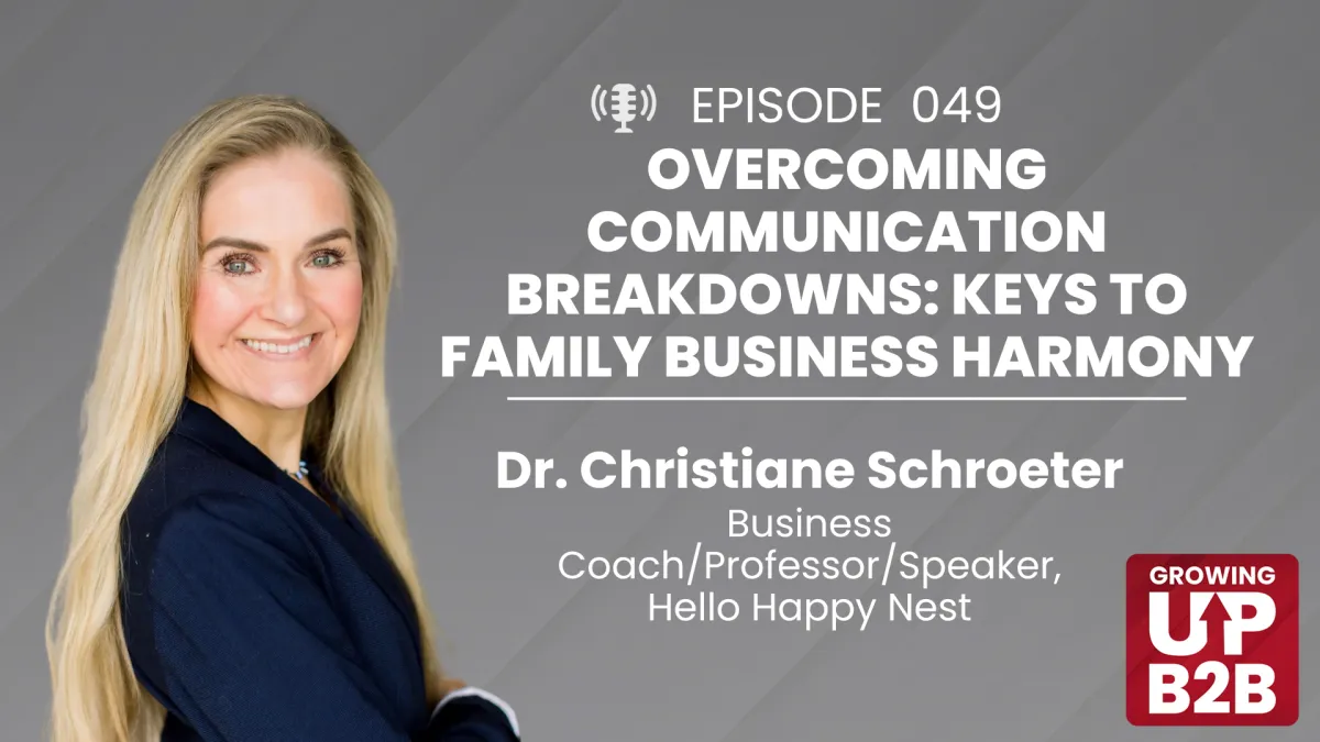 49 - Overcoming Communication Breakdowns: Keys to Family Business Harmony