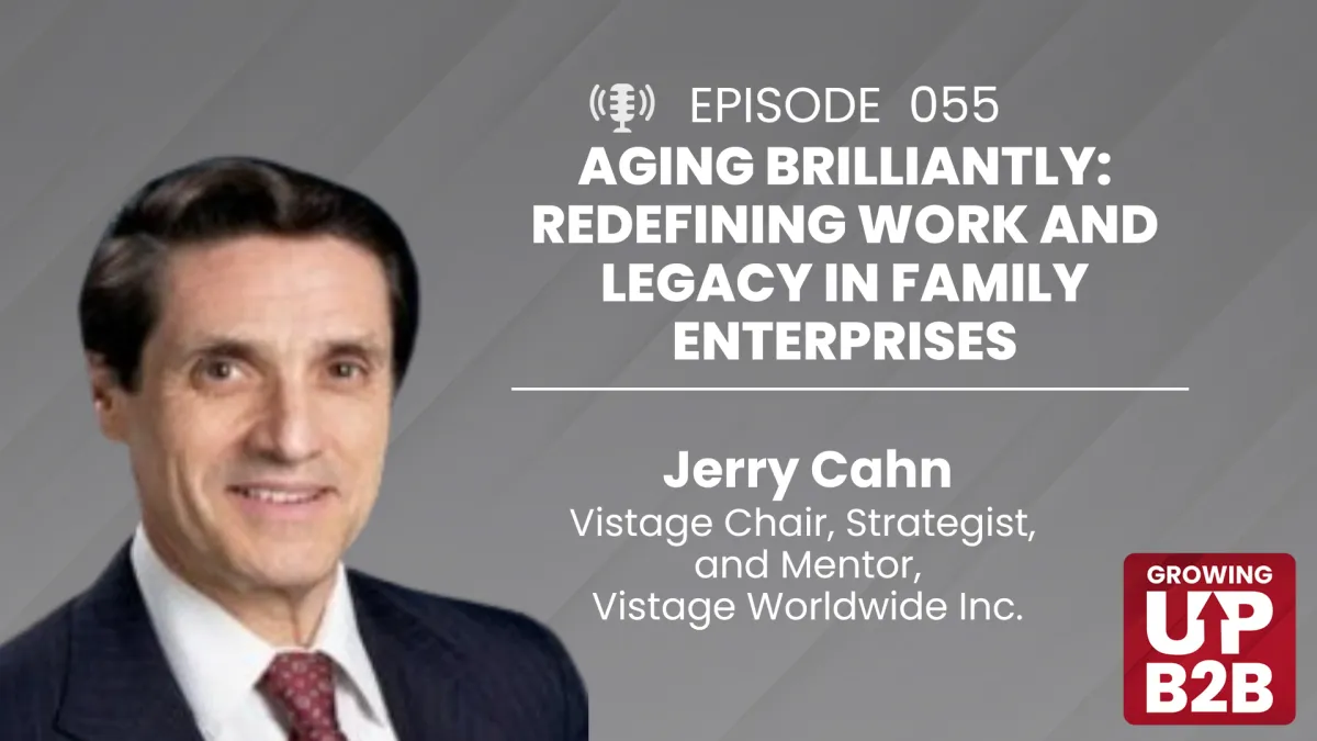 55 - Aging Brilliantly: Redefining Work and Legacy in Family Enterprises