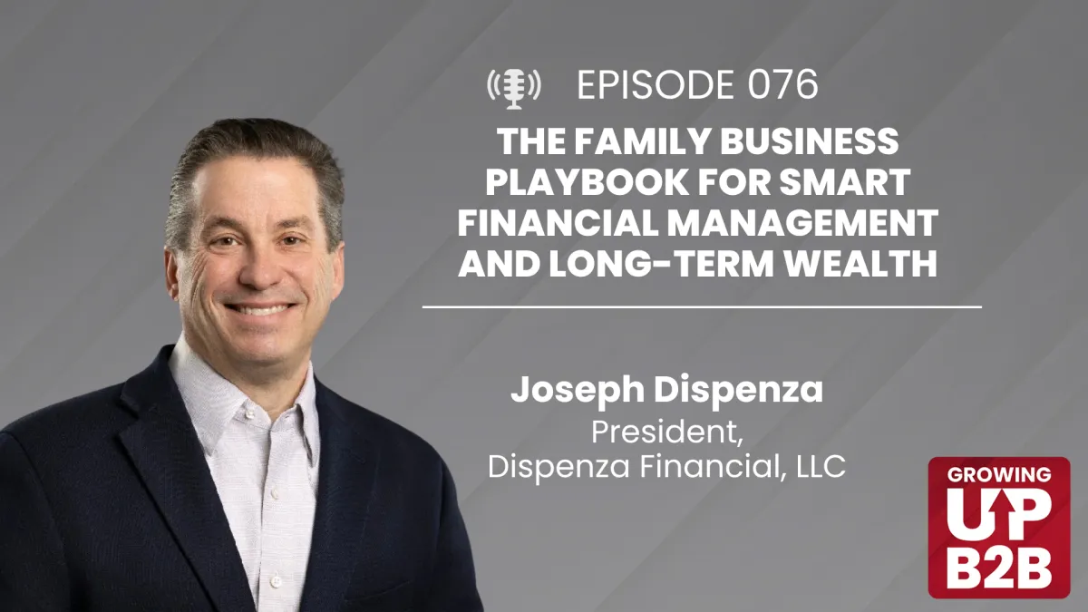 76 - The Family Business Playbook for Smart Financial Management and Long-Term Wealth