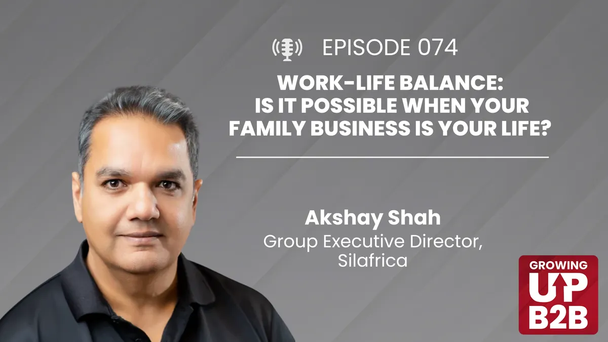74 - Work-Life Balance: Is It Possible When Your Family Business is Your Life?