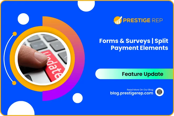 Forms & Surveys: Split Payment Elements