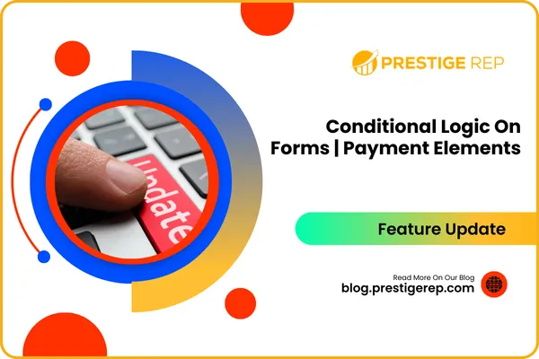 Conditional Logic On Forms: Payment Elements