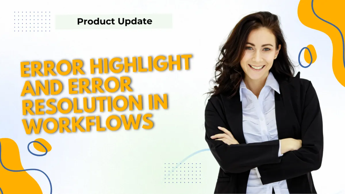 Error Highlight and Error Resolution in Workflows