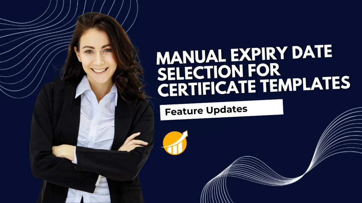 Manual Expiry Date Selection for Certificate Templates
