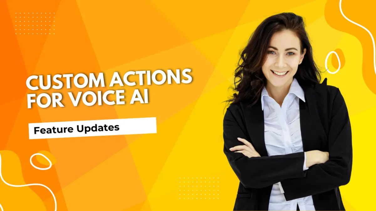 Custom Actions for Voice AI