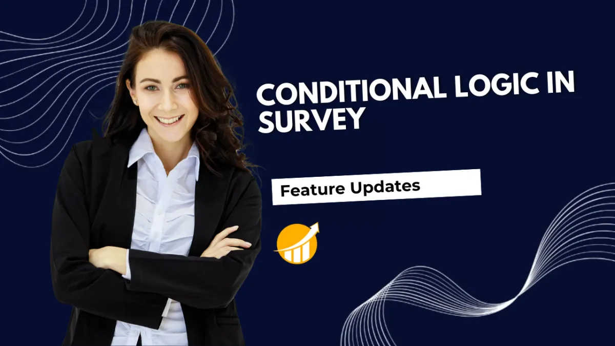 Conditional Logic in Surveys
