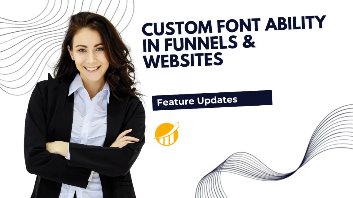 Custom Font Ability in Funnels & Websites