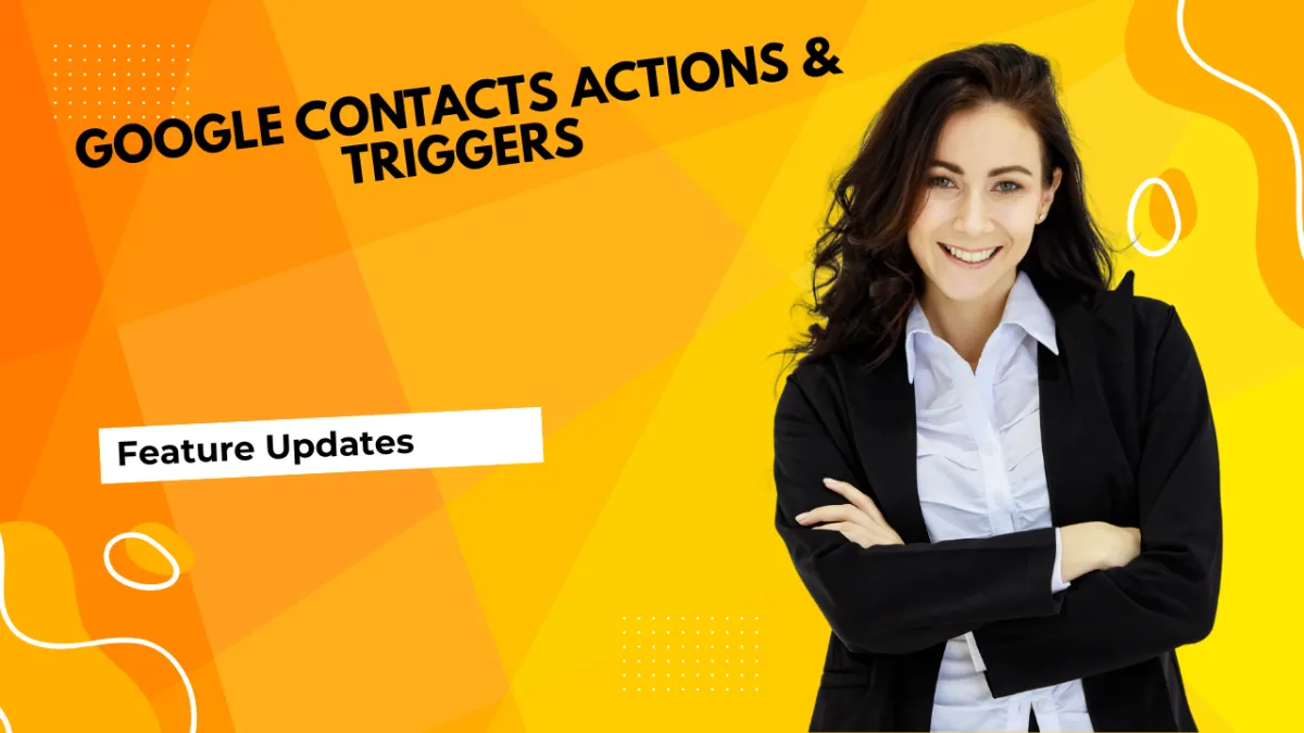 Google Contacts Actions & Triggers