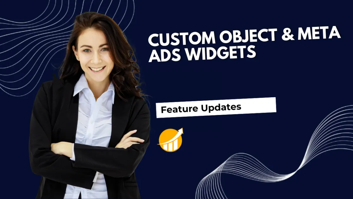 Custom Object & Meta Ads Widgets