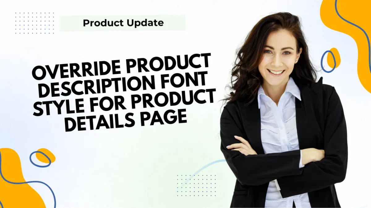 Override Product Description Font Style for Product Details Page