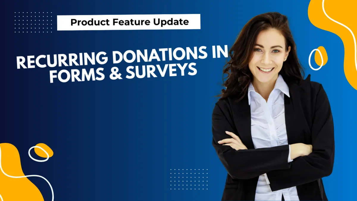 Recurring Donations in Forms & Surveys