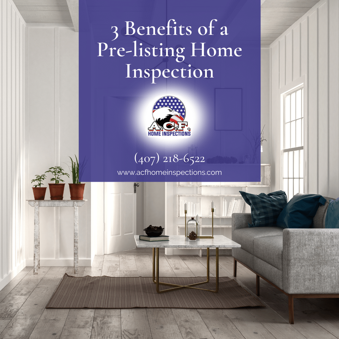 Orlando Home Inspection – 3 Benefits of a Pre-listing Home Inspection