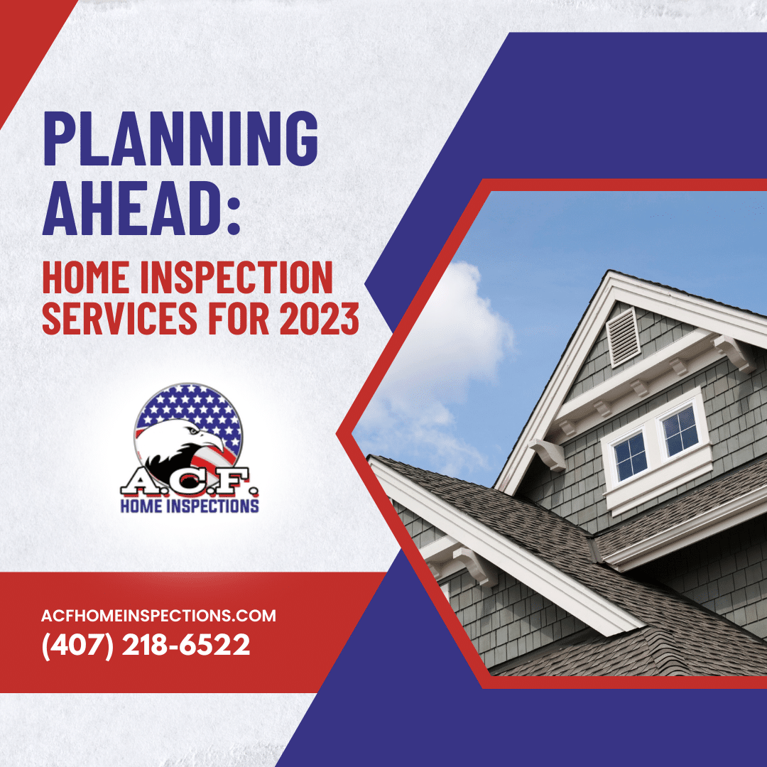 Planning Ahead: Home Inspection Services For 2023