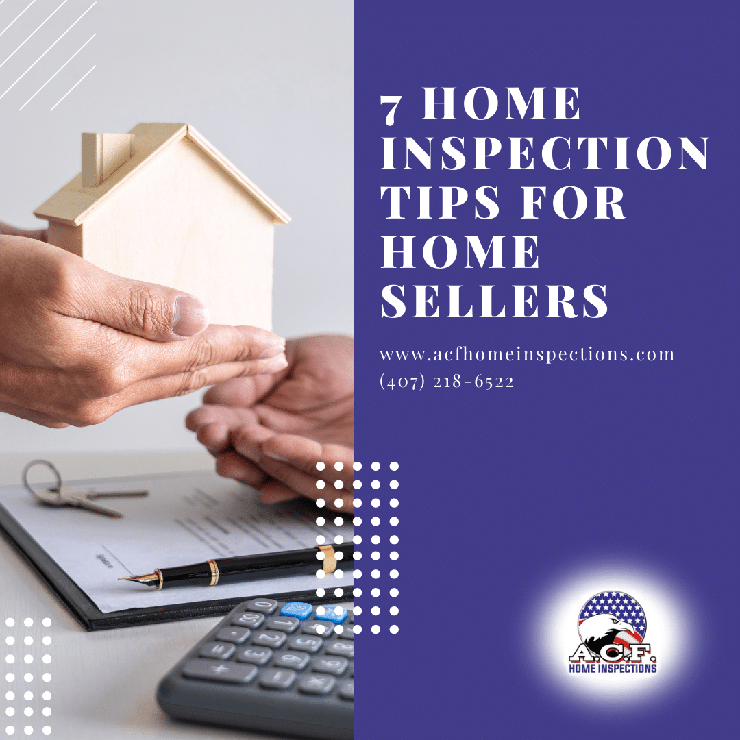 7 Home Inspection Orlando Tips for Home Sellers