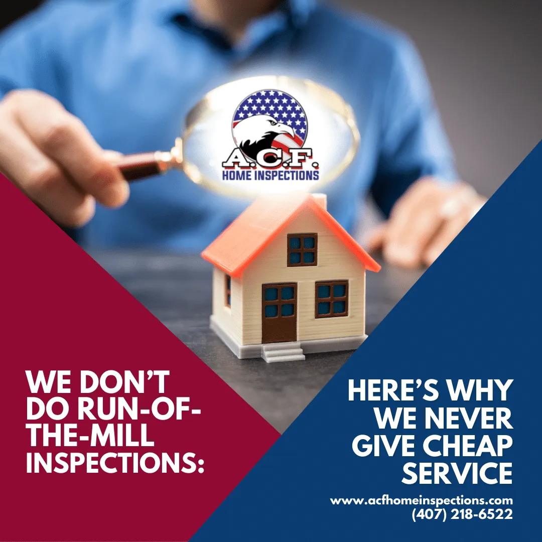 Orlando Home Inspection | Here’s Why We Never Give Cheap Service