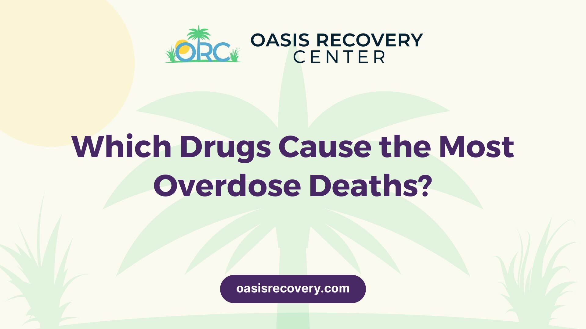 Which Drugs Cause the Most Overdose Deaths?