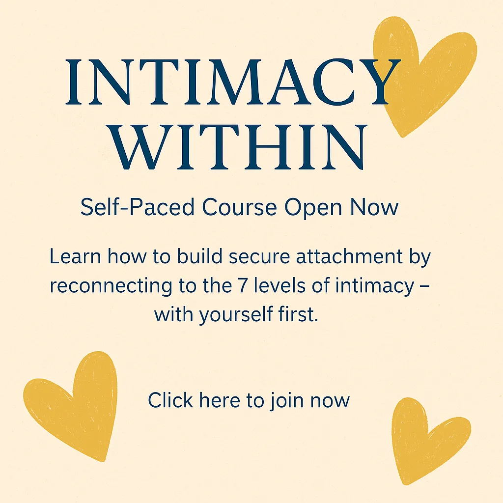 Intimacy Within: Heal Attachment Wounds and Reconnect to Yourself