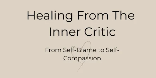 Healing from the inner critic