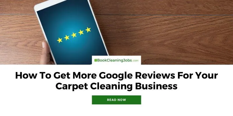 Get More Google Reviews For Your Carpet Cleaning Business w/Simple Google Maps Trick