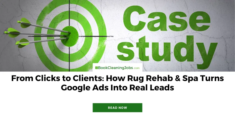 From Clicks to Clients: How Rug Rehab & Spa Turns Google Ads Into Real Leads
