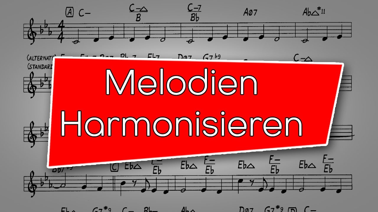 Melodien Harmonisieren für Fortgeschrittene
