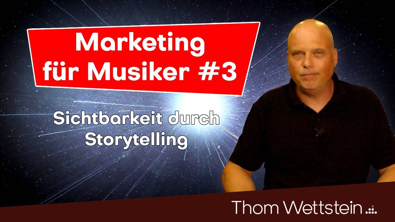 Musik Marketing #3 - Sichtbarkeit durch Storytelling