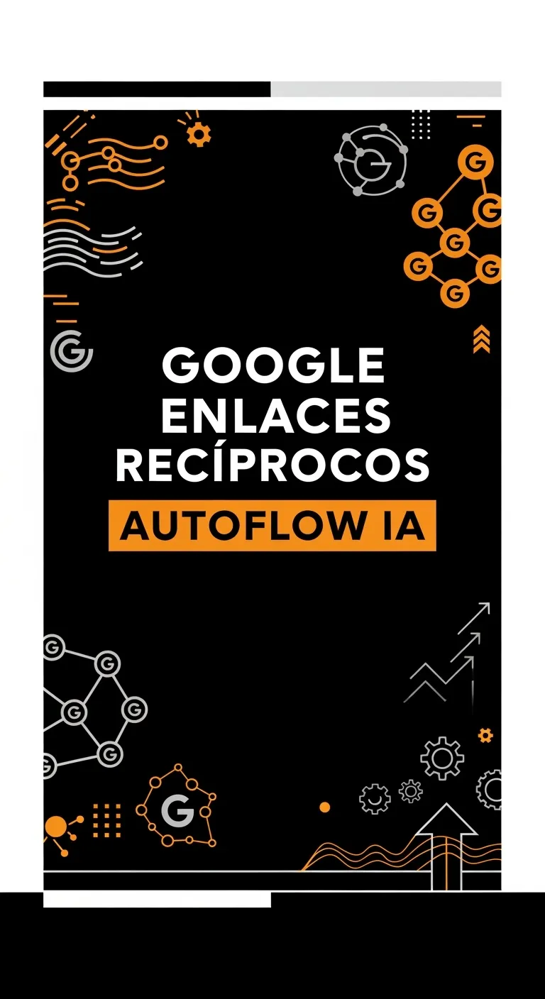 Link Building Ético AutoFlow IA | White-Hat Strategies que Google Premia 2026