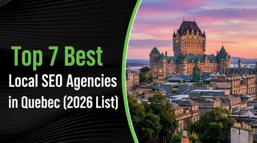 Top 7 Best Local SEO Agencies in Quebec