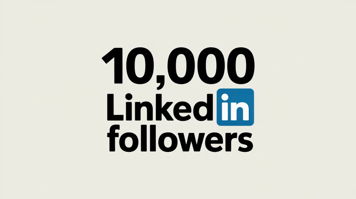 How To Get 10,000 LinkedIn Followers in 2025 (The Simple Way)