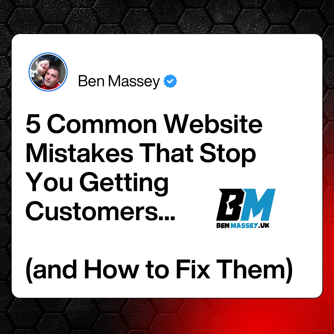 5 Common Website Mistakes That Stop You Getting Customers (and How to Fix Them)