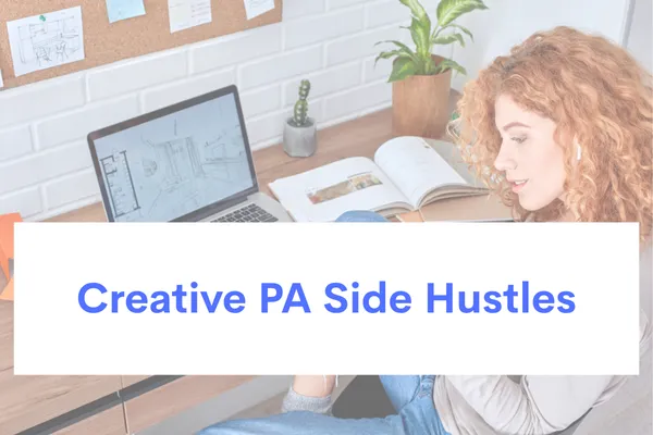 Creative Side Hustles for PAs