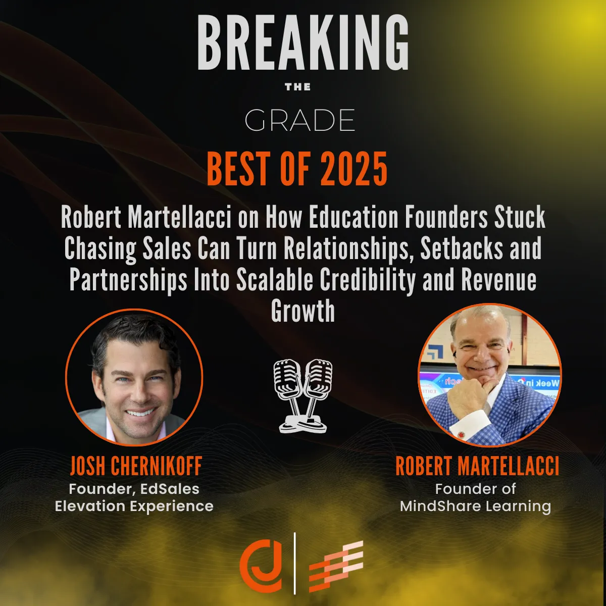 🎙️ Best of 2025: Robert Martellacci on How Education Founders Stuck Chasing Sales Can Turn Relationships, Setbacks, and Partnerships Into Scalable Credibility and Revenue Growth 🎙️