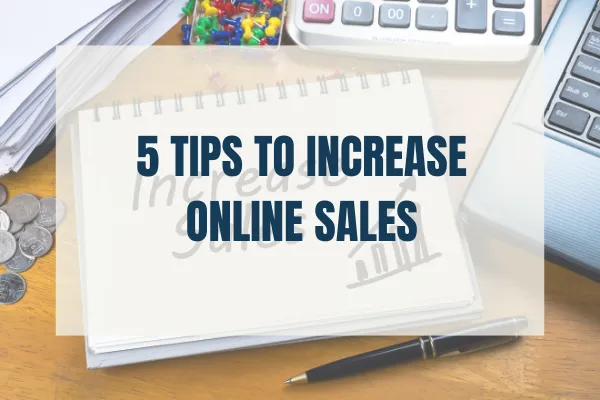 5 Tips to Increase Sales
