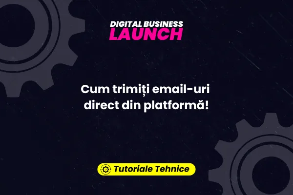 Cum trimiți email-uri direct din platformă!