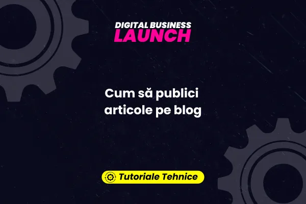 Cum să publici articole pe blog