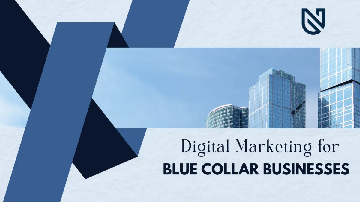 Digital Marketing for Blue-Collar Businesses
