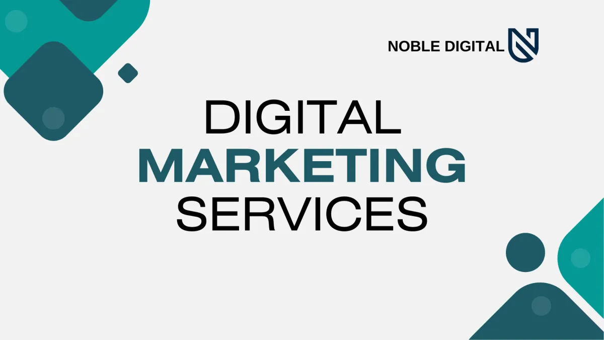 Digital Marketing Services in Toronto | Noble Digital