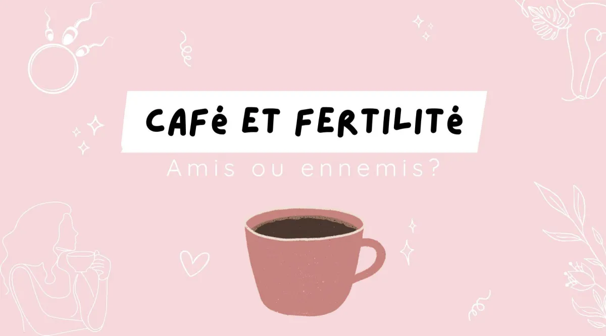 Ton café du matin… Ami ou ennemi de ta fertilité ?