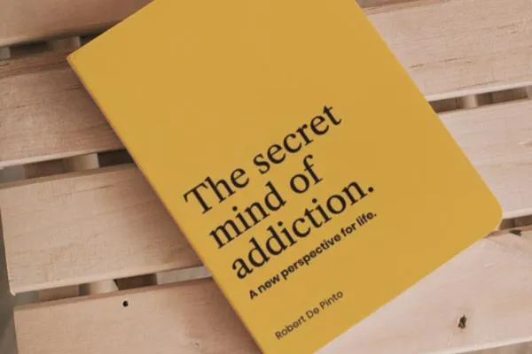 The Secret Mind of Addiction, A new perspective for life