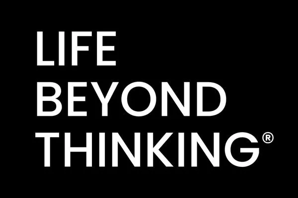 Welcome to the Life Beyond Thinking® Blog