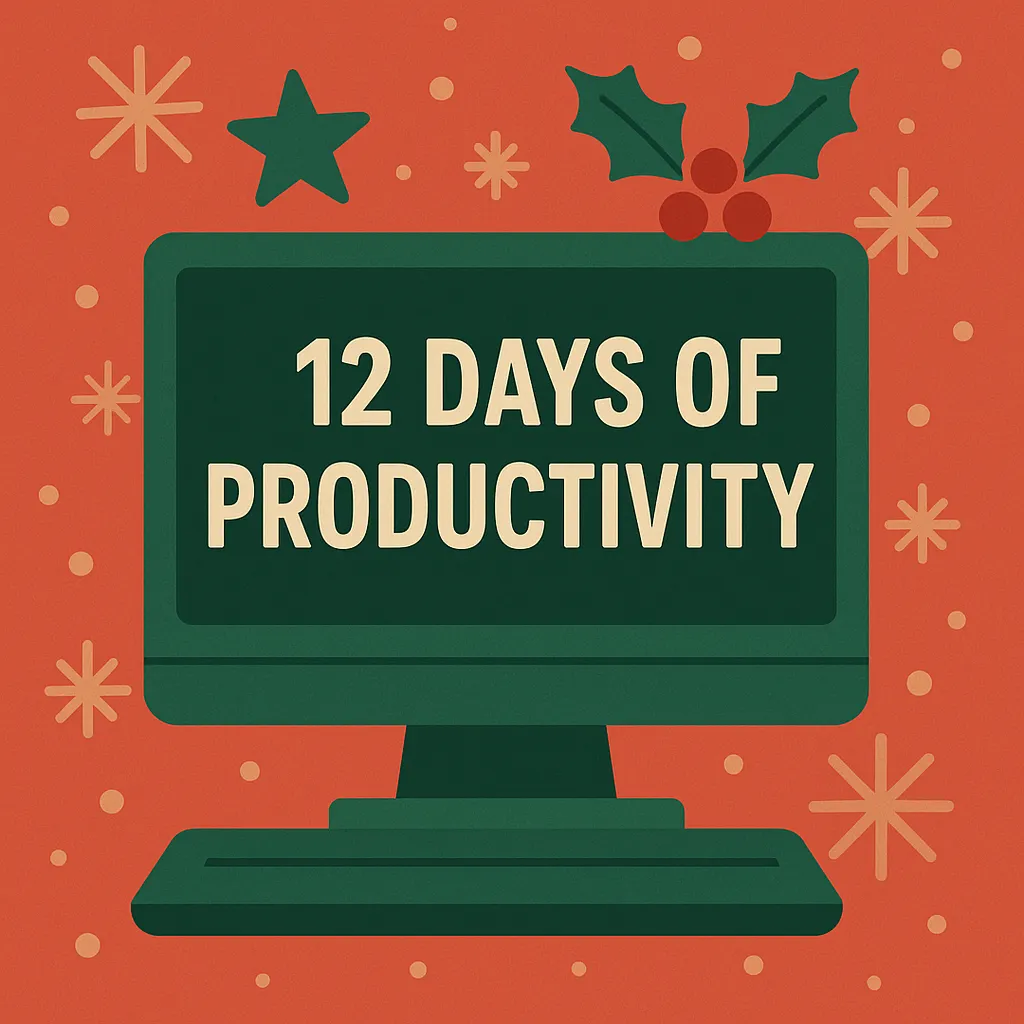 🎄 12 Days of Productivity: Free AI Tools to Help You Work Smarter This Holiday Season