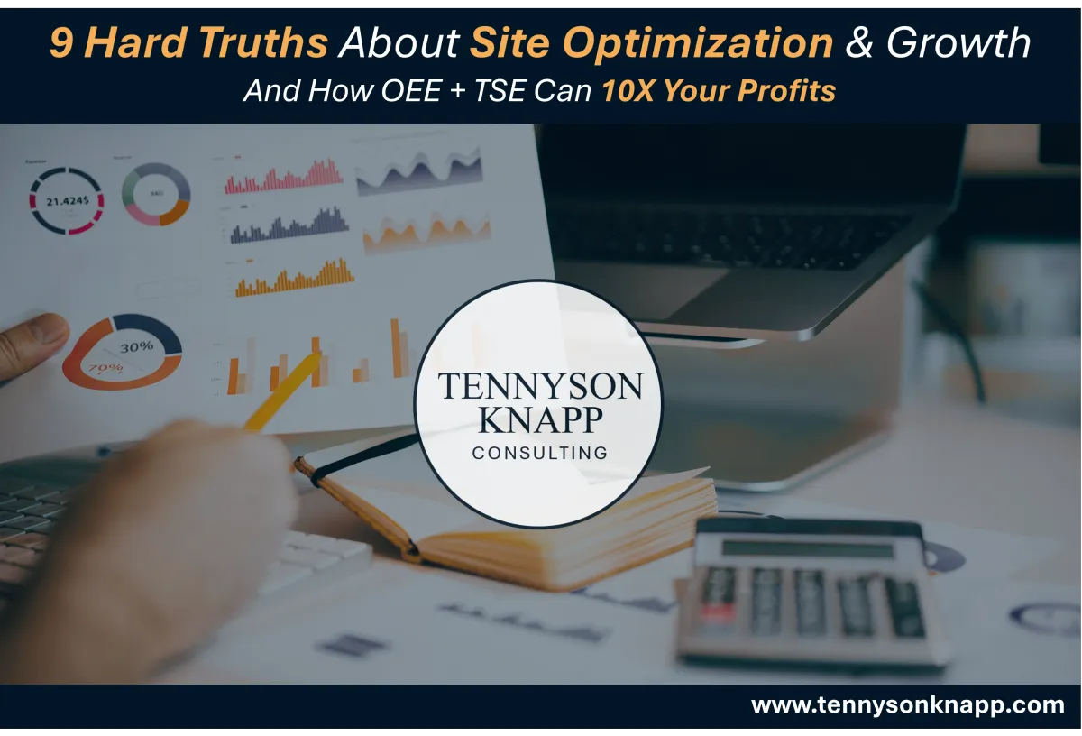 9 Hard Truths About Plant Site Optimization & Growth | How OEE Can 10X Your Profits