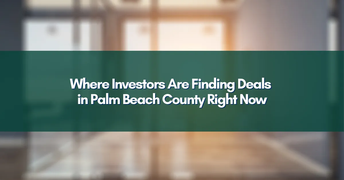 Palm Beach County homes with “Investment Opportunity” markers highlighting key neighborhoods for investors.