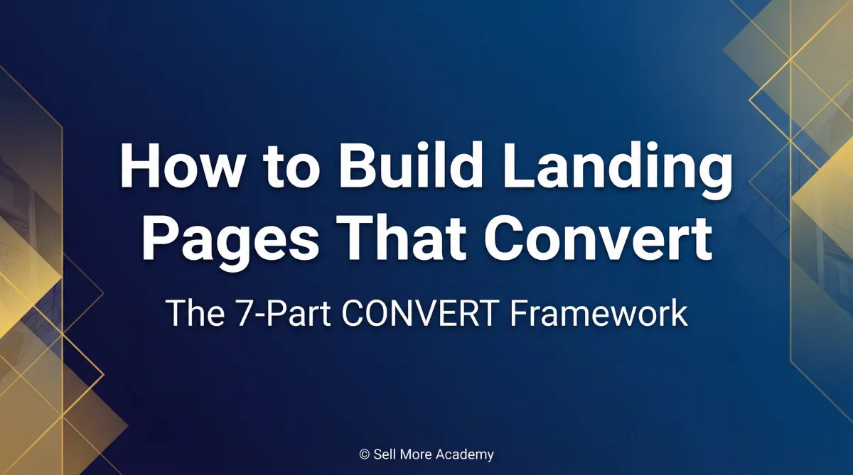 How to Build Landing Pages That Convert: The CONVERT Framework