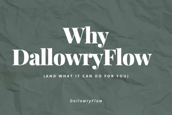 Why DallowryFlow Exists (And What It Can Do for You)