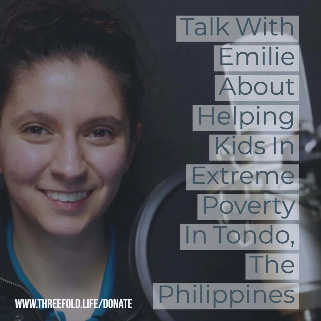 Tondo, Philippines Update With Emilie
