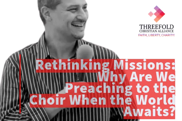 thumbnail-rethinking-missions-why-are-we-preaching-to-the-choir